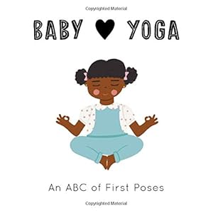 Imagen del vendedor de Baby Loves: Yoga by Serna, Isabel, Eckford, Jennifer [Board book ] a la venta por booksXpress