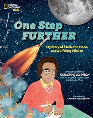 Immagine del venditore per One Step Further: My Story of Math, the Moon, and a Lifelong Mission by Johnson, Katherine, Hylick, Joylette, Moore, Katherine [Hardcover ] venduto da booksXpress