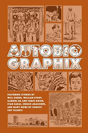 Seller image for Autobiographix (Second Edition) by Eisner, Will, Stout, William, Ba, Gabriel, Moon, Fabio, Sakai, Stan [Hardcover ] for sale by booksXpress