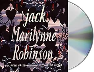 Imagen del vendedor de Jack: A Novel by Robinson, Marilynne [Audio CD ] a la venta por booksXpress