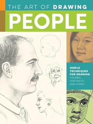 Seller image for The Art of Drawing People: Simple techniques for drawing figures, portraits and poses (Collector's Series) by Kauffman Yaun, Debra, Powell, William F., Cardaci, Diane, Foster, Walter [Paperback ] for sale by booksXpress