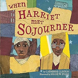 Imagen del vendedor de When Harriet Met Sojourner by Clinton, Catherine [Paperback ] a la venta por booksXpress