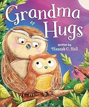 Immagine del venditore per Grandma Hugs by Hall, Hannah C. [Board book ] venduto da booksXpress