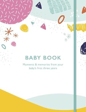 Imagen del vendedor de Baby Book: Moments and memories from your baby's first three years by Quarto Generic [Hardcover ] a la venta por booksXpress