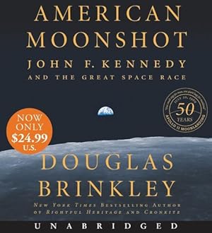 Image du vendeur pour American Moonshot Low Price CD: John F. Kennedy and the Great Space Race by Brinkley, Douglas [Audio CD ] mis en vente par booksXpress