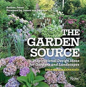 Immagine del venditore per The Garden Source: Inspirational Design Ideas for Gardens and Landscapes by Jones, Andrea [Paperback ] venduto da booksXpress
