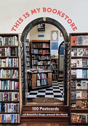 Immagine del venditore per This Is My Bookstore: 100 Postcards of Beautiful Shops around the World (Notecards for Book Lovers, Stationery Featuring Bookshop Photography) by Chronicle Books [Card Book ] venduto da booksXpress