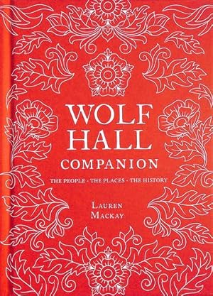 Immagine del venditore per Wolf Hall Companion by Mackay, Dr. Lauren [Hardcover ] venduto da booksXpress