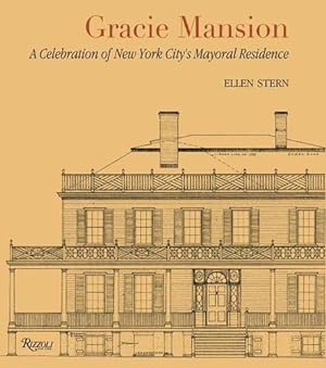 Image du vendeur pour Gracie Mansion: A Celebration of New York Cityâs Mayoral Residence by Stern, Ellen [Hardcover ] mis en vente par booksXpress