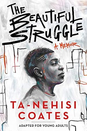 Seller image for The Beautiful Struggle (Adapted for Young Adults) by Coates, Ta-Nehisi [Hardcover ] for sale by booksXpress