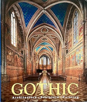 Bild des Verkufers fr Gothic: Architecture, Sculpture, Painting zum Verkauf von Randall's Books