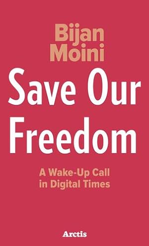 Seller image for Save Our Freedom by Moini, Bijan [Hardcover ] for sale by booksXpress