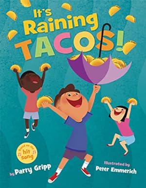 Seller image for It's Raining Tacos! by Gripp, Parry [Hardcover ] for sale by booksXpress