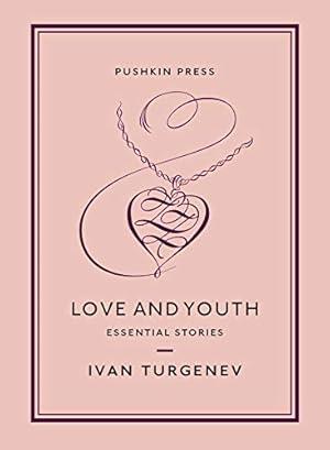 Seller image for Love and Youth: Essential Stories by Turgenev, Ivan [Paperback ] for sale by booksXpress