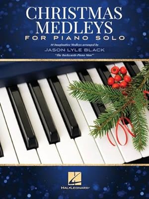 Seller image for Christmas Medleys for Piano Solo by Black, Jason Lyle [Paperback ] for sale by booksXpress