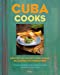 Imagen del vendedor de Cuba Cooks: Recipes and Secrets from Cuban Paladares and Their Chefs [Hardcover ] a la venta por booksXpress