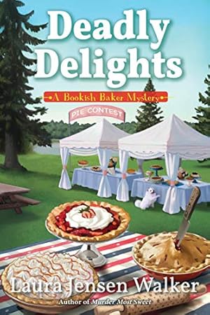 Image du vendeur pour Deadly Delights: A Bookish Baker Mystery by Walker, Laura Jensen [Hardcover ] mis en vente par booksXpress