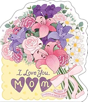 Bild des Verkufers fr I Love You, Mom by Jin, Cindy [Board book ] zum Verkauf von booksXpress