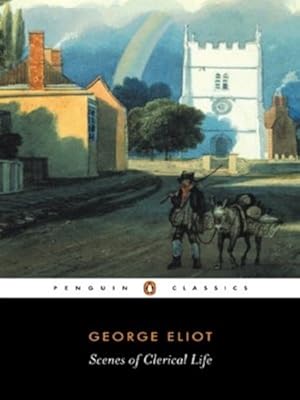 Seller image for Scenes of Clerical Life (Penguin Classics) by Eliot, George [Paperback ] for sale by booksXpress