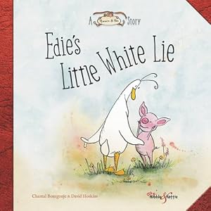 Seller image for Edie's Little White Lie: A Horace & Nim Story by Bourgonje, Chantal, Hoskins, David [Paperback ] for sale by booksXpress