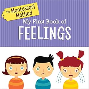 Seller image for The Montessori Method: My First Book of Feelings by The Montessori Method [Board book ] for sale by booksXpress
