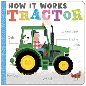 Seller image for How It Works: Tractor by Hepworth, Amelia [Board book ] for sale by booksXpress
