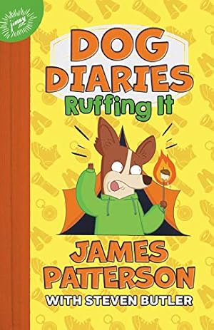 Seller image for Dog Diaries: Ruffing It: A Middle School Story (Dog Diaries (5)) by Patterson, James [Hardcover ] for sale by booksXpress