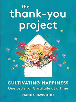 Bild des Verkufers fr The Thank-You Project: Cultivating Happiness One Letter of Gratitude at a Time by Davis Kho, Nancy [Hardcover ] zum Verkauf von booksXpress