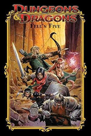Imagen del vendedor de Dungeons & Dragons: Fell's Five by Rogers, John [Paperback ] a la venta por booksXpress