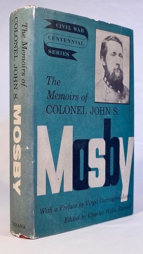 Seller image for The Memoirs of Colonel John S. Mosby [Civil War Centennial Series] for sale by Champlain Valley Books LLC