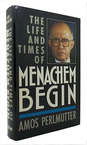 Seller image for THE LIFE AND TIMES OF MENACHEM BEGIN for sale by Rare Book Cellar