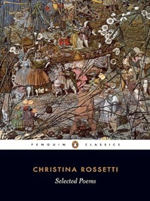 Seller image for Selected Poems (Penguin Classics) by Rossetti, Christina [Paperback ] for sale by booksXpress