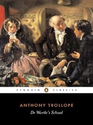 Seller image for Dr. Wortle's School (Penguin Classics) by Trollope, Anthony [Paperback ] for sale by booksXpress