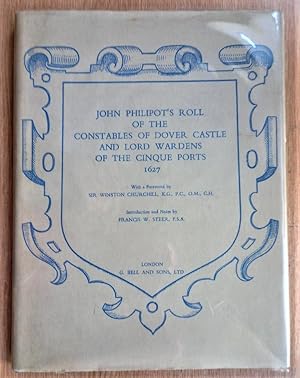 Image du vendeur pour JOHN PHILIPOT'S ROLL OF THE CONSTABLES OF DOVER CASTLE AND LORD WARDENS OF THE CINQUE PORTS 1627 mis en vente par Douglas Books