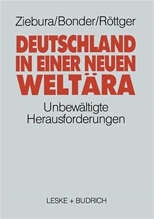 Seller image for Deutschland in Einer Neuen Weltra : Die Unbewltigte Herausforderung -Language: german for sale by GreatBookPrices