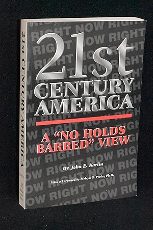 Bild des Verkufers fr 21st Century America; A 'No Holds Barred" View zum Verkauf von Books by White/Walnut Valley Books