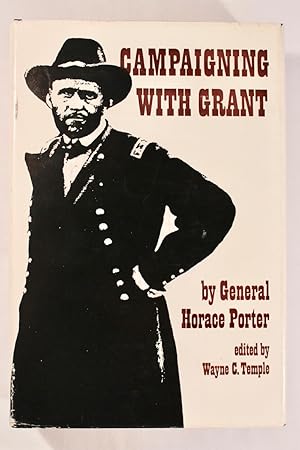 Campaigning with Grant [Civil War Centennial Series]