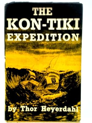 Seller image for The Kon-Tiki Expedition for sale by World of Rare Books