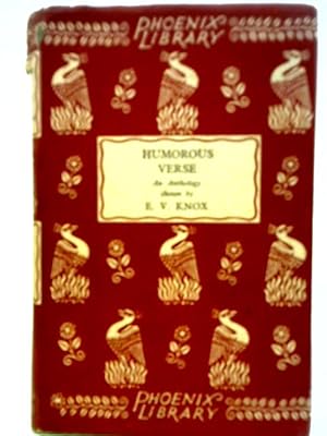 Image du vendeur pour Humorous Verse, An Anthology, Chosen By E.V.Knox mis en vente par World of Rare Books