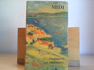 Midi : ein Führer durch Frankreich am Mittelmeer. Archibald Lyall. [Hrsg. von Peter de Mendelssoh...