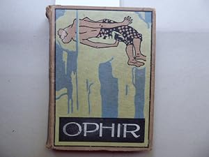 "Ophir". Abenteuer und Kämpfe auf einer Reise in das Sambesigebiet durch das fabelhafte Goldland ...