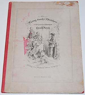 Imagen del vendedor de Ein Gang durch s Drfchen. Sechzehn Original-Compositionen von Oscar Pletsch. In Holzschnitt ausgefhrt von Hermann Gnther. Mit Reimen. a la venta por HamlehBuch