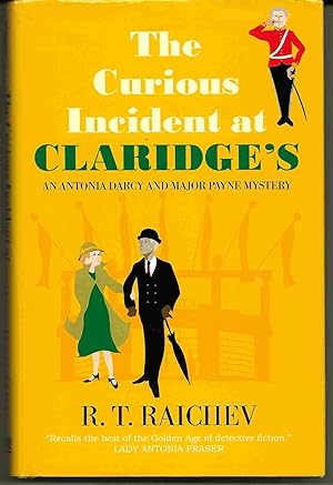 CURIOUS INCIDENT AT CLARIDGE'S An Antonia Darcy and Major Hugh Payne Investigation
