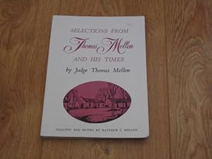 Selections from Thomas Mellon and His Times