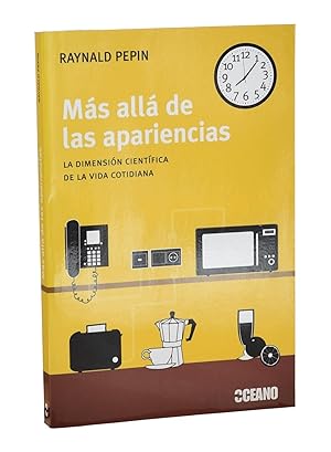 Imagen del vendedor de MS ALL DE LAS APARIENCIAS. LA DIMENSIN CIENTFICA DE LA VIDA COTIDIANA a la venta por Librera Monogatari