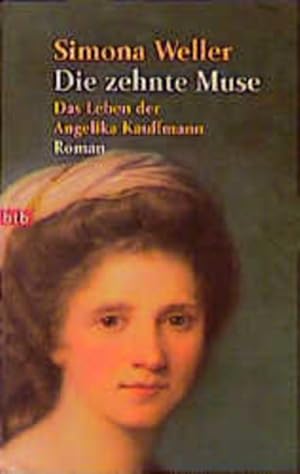 Bild des Verkufers fr Die zehnte Muse. Das Leben der Angelika Kauffmann. zum Verkauf von Gerald Wollermann