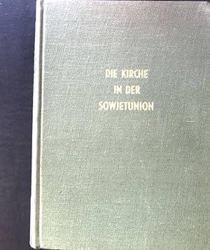 Image du vendeur pour Die Kirche in der Sowjetunion (1917 - 1956). mis en vente par books4less (Versandantiquariat Petra Gros GmbH & Co. KG)