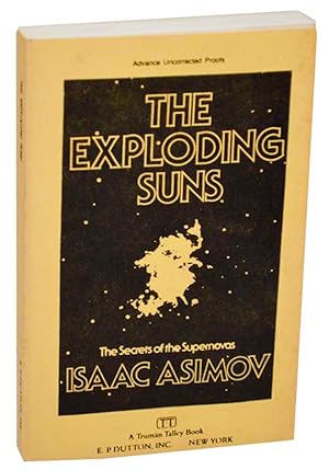 Immagine del venditore per The Exploding Suns: The Secrets of Supernovas venduto da Jeff Hirsch Books, ABAA