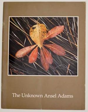 Bild des Verkufers fr The Unknown Ansel Adams zum Verkauf von Jeff Hirsch Books, ABAA