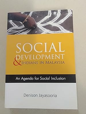 Imagen del vendedor de Social Development & Indians in Malaysia: An Agenda for Social Inclusion a la venta por Rons Bookshop (Canberra, Australia)